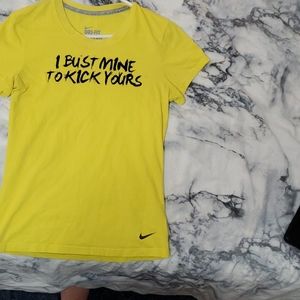 Nike "I bust mine to kick yours"